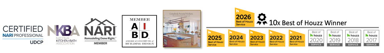 Certified NARI Professional in Universal Design, NKBA member, NARI member, American Institute of Building Design member, and ten time Best of Houzz Service winner from 2017 to 2026